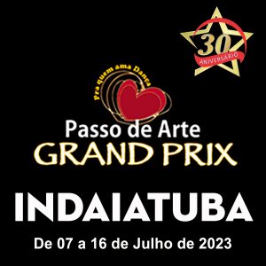 PASSO DE ARTE GRAND PRIX 2023 – FINAIS  – 07 A 16 DE JULHO