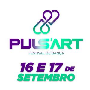 PULSART – FESTIVAL DE DANÇA 16 – 17 Setembro